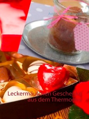 cover image of Leckermäulchen Geschenke aus dem Thermomix